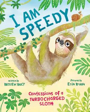 I Am Speedy de Kristen Tracy