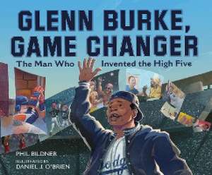 Glenn Burke, Game Changer de Phil Bildner