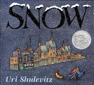 Snow: Poems for Children de URI SHULEVITZ