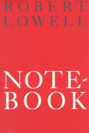 Notebook 1967-68: Poems de Robert Lowell