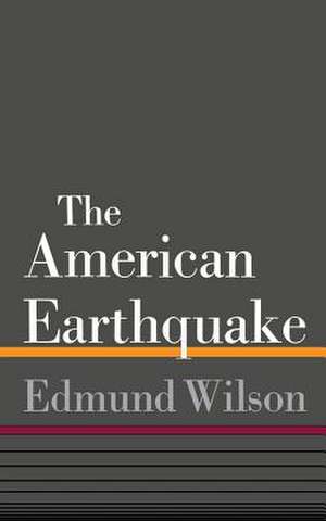 American Earthquake de Edmund Wilson