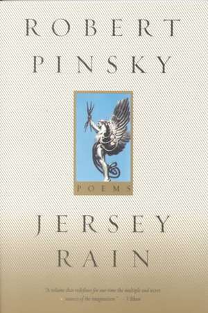 Jersey Rain: Poems de Robert Pinsky