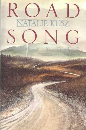 Road Song de Natalie Kusz