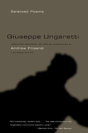 Giuseppe Ungaretti: Selected Poems de Giuseppe Ungaretti