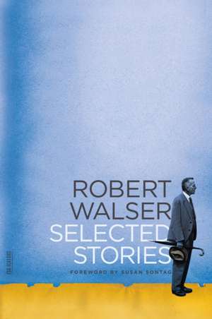 Selected Stories de Robert Walser