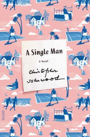 A Single Man de Christopher Isherwood