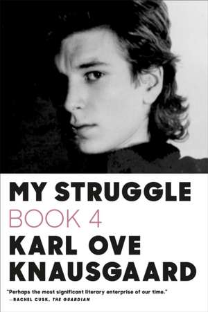 My Struggle: Book 4 de Karl Ove Knausgaard