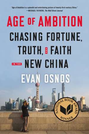 Age of Ambition de Evan Osnos