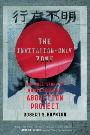 The Invitation-Only Zone de Robert S. Boynton