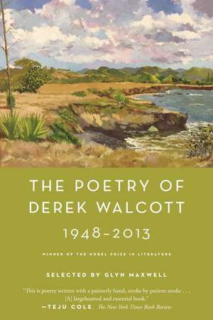 The Poetry of Derek Walcott 1948-2013 de Derek Walcott