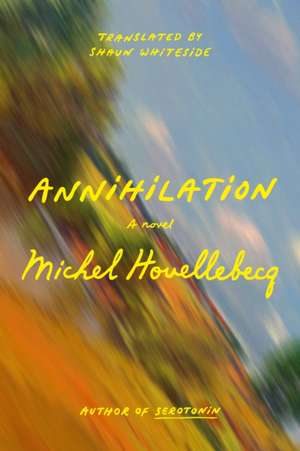 Annihilation de Michel Houellebecq