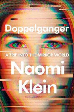 Doppelganger de Naomi Klein