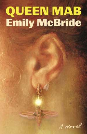 Queen Mab de Emily Mcbride