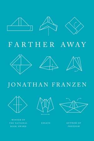 Farther Away de Jonathan Franzen