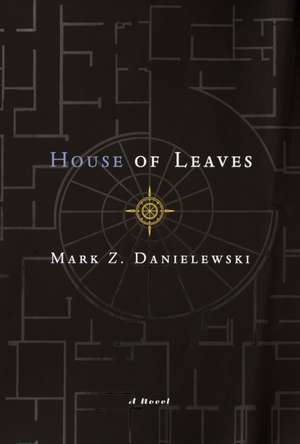 House of Leaves: The Remastered, Full-Color Edition de Mark Z. Danielewski