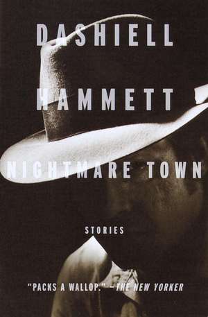 Nightmare Town: Stories de Dashiell Hammett