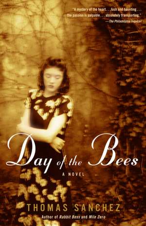 Day of the Bees de Thomas Sanchez