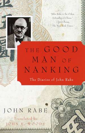 The Good Man of Nanking: The Diaries of John Rabe de John Rabe