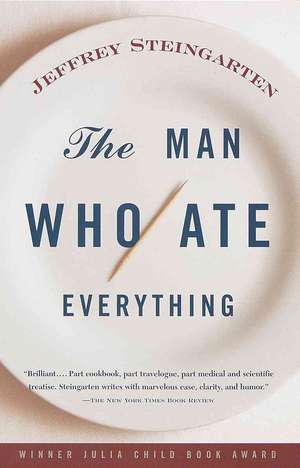 The Man Who Ate Everything de Jeffrey Steingarten