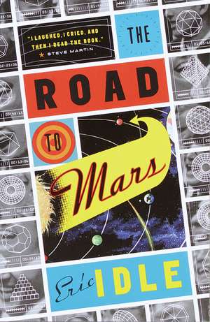 The Road to Mars de Eric Idle