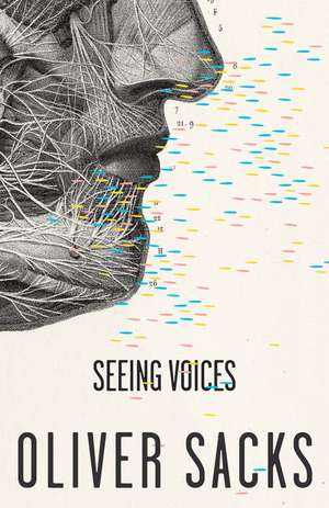 Seeing Voices de Oliver W. Sacks