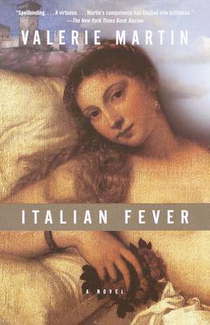 Italian Fever de Valerie Martin