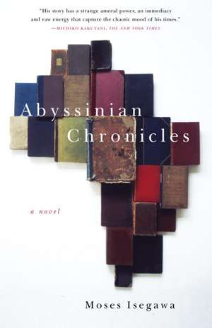 Abyssinian Chronicles de Moses Isegawa