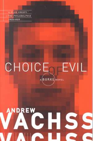 Choice of Evil de Andrew H. Vachss