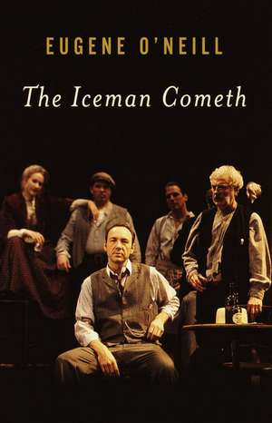 The Iceman Cometh de Eugene Gladstone O'Neill