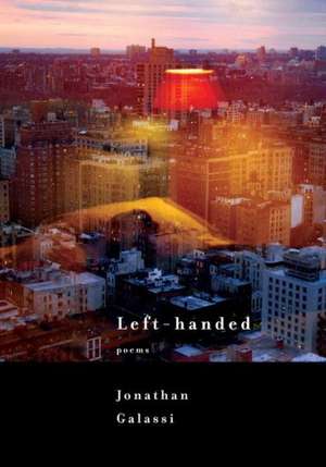 Left-Handed de Jonathan Galassi