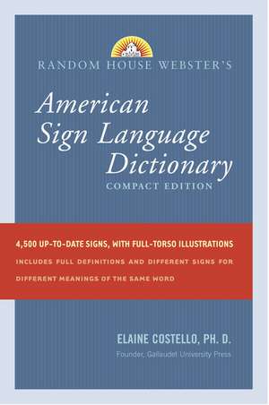 Random House Webster's American Sign Language Dictionary: Compact Edition de Elaine Costello