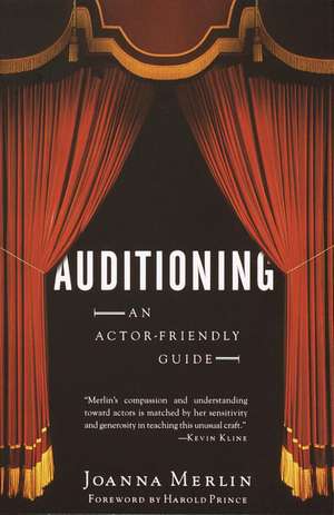 Auditioning: An Actor-Friendly Guide de Harold Prince