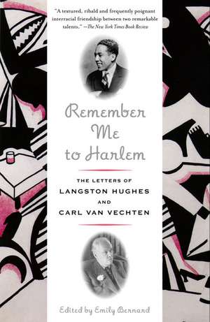 Remember Me to Harlem: The Letters of Langston Hughes and Carl Van Vechten de Langston Hughes