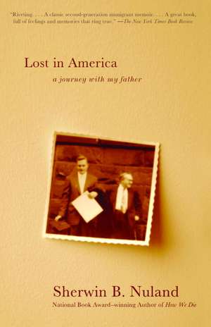 Lost in America: A Journey with My Father de Sherwin B. Nuland