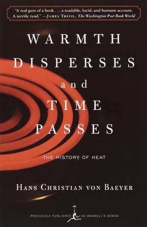 Warmth Disperses de Hans Christian Von Baeyer