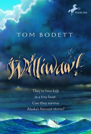 Williwaw! de Tom Bodett