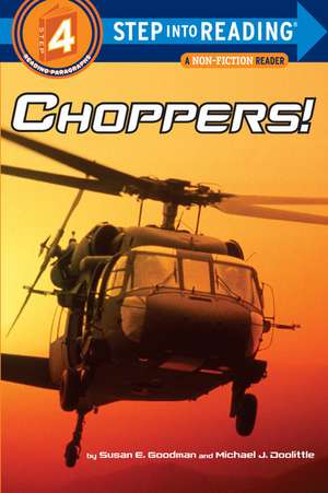 Choppers! de Susan E. Goodman