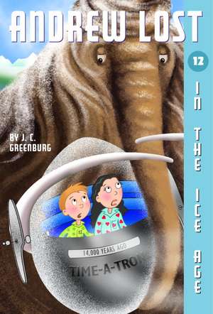 Andrew Lost in the Ice Age de J. C. Greenburg