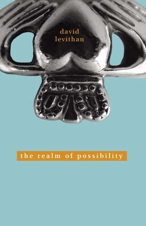 The Realm of Possibility de David Levithan