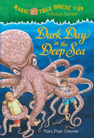 Dark Day in the Deep Sea [With Tattoos]: Rhymes about Running, Jumping, Throwing, and More de Mary Pope Osborne