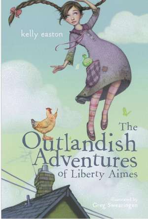 The Outlandish Adventures of Liberty Aimes de Kelly Easton