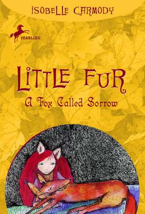 A Fox Called Sorrow de Isobelle Carmody