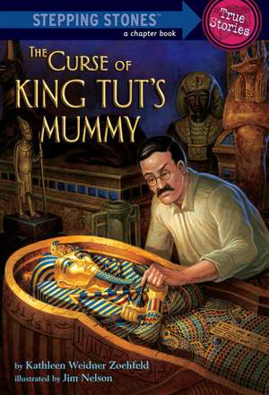 The Curse of King Tut's Mummy de Kathleen Weidner Zoehfeld