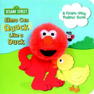 Elmo Can Quack Like a Duck (Sesame Street) de Sara Berger