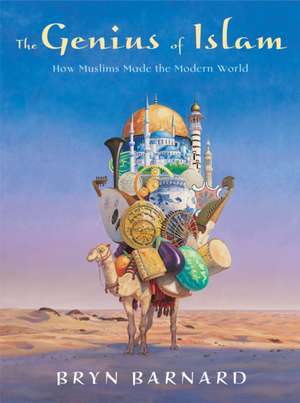 The Genius of Islam de Bryn Barnard