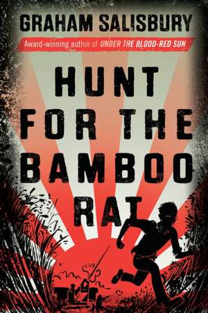 Hunt for the Bamboo Rat de Graham Salisbury