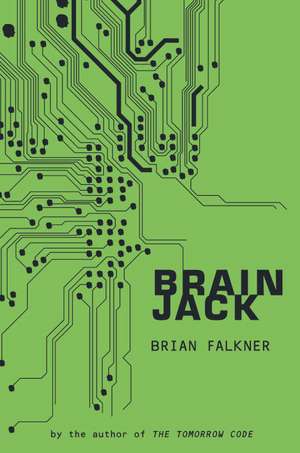 Brain Jack de Brian Falkner