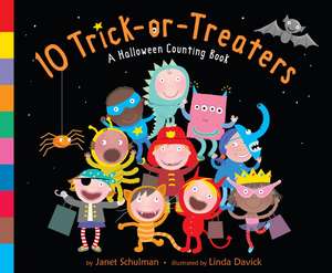 10 Trick-Or-Treaters: A Halloween Counting Book de Janet Schulman