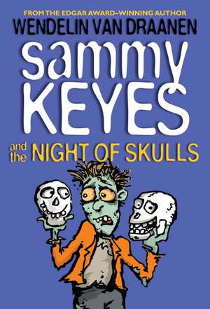 Sammy Keyes and the Night of Skulls de Wendelin Van Draanen