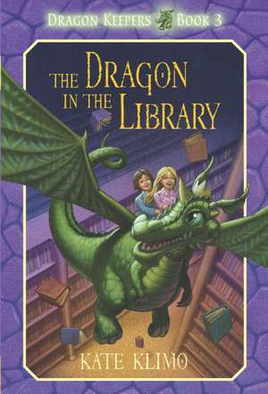 The Dragon in the Library de Kate Klimo